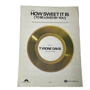 How Sweet it is To Be Loved By You Tyrone Davis Sheet Music 1980 Vintage u